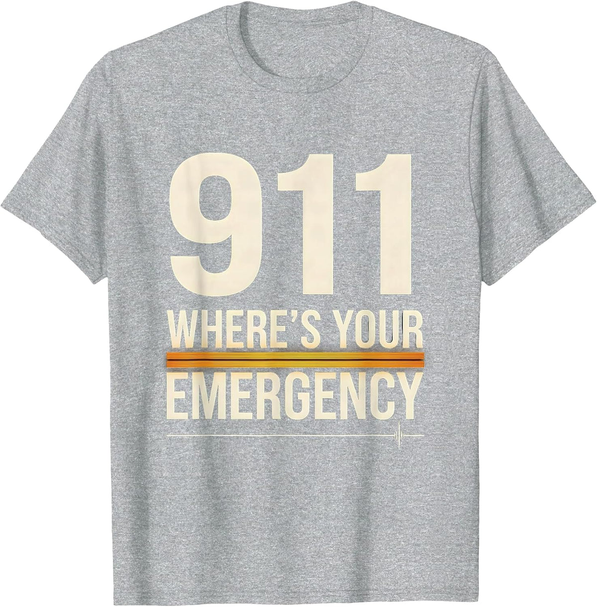 Men's 911 Where's Your Emergency Custom Console Dispatcher First T-Shirt - Heather Grey