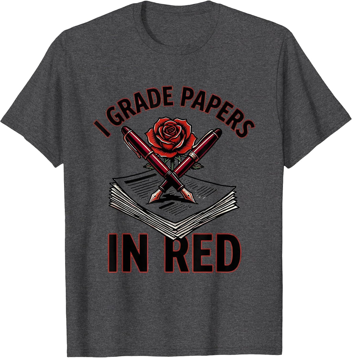 I Grade Papers In Red Spanish Teacher Design T-Shirt - Dark Heather Grey
