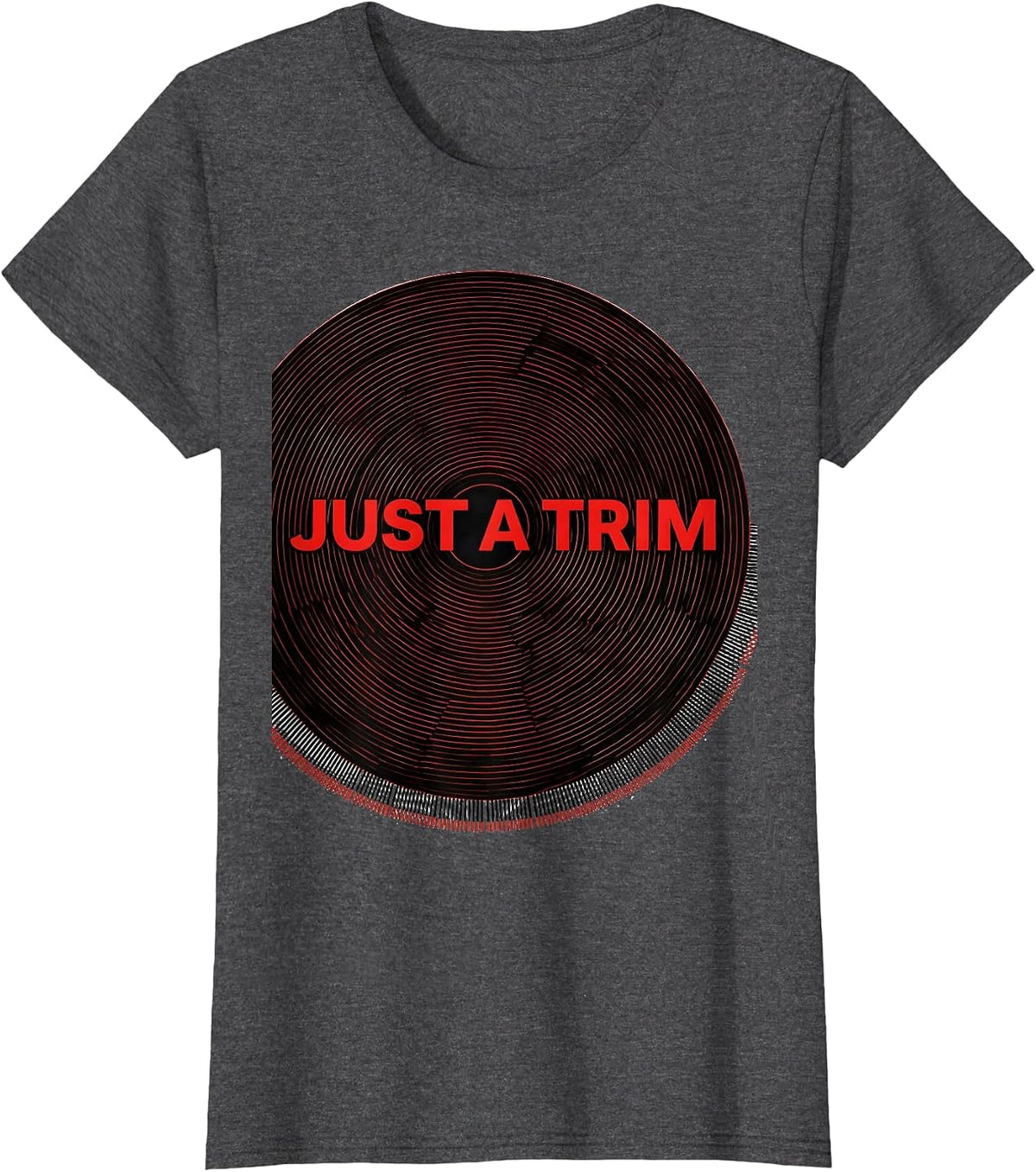 Women's Just A Trim Funny Hairdresser Barber Gift Christmas T-Shirt - Dark Heather Grey