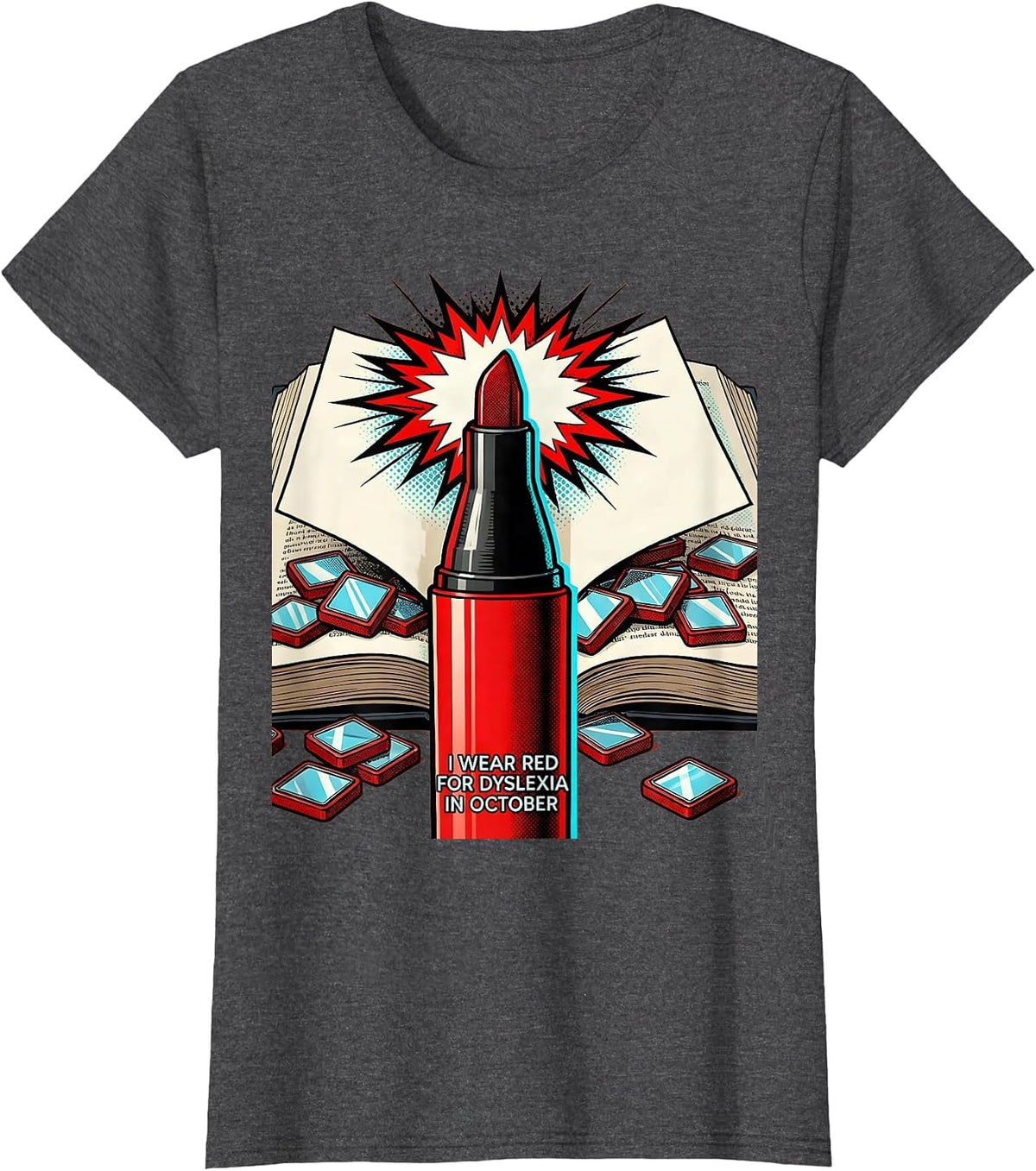 Women's I Wear Red For Dyslexia In October Pop Art Teacher Awareness T-Shirt - Dark Heather Grey