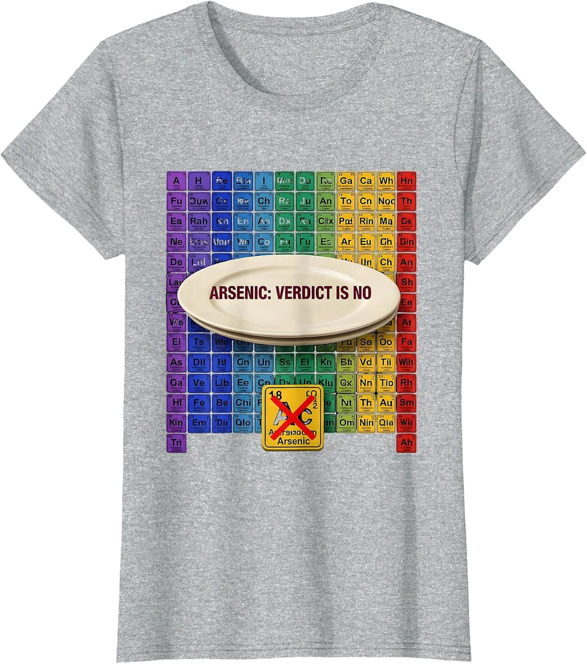 Women's Arsenic: Verdict Is No Funny Periodic Table Chemistry T-Shirt - Heather Grey