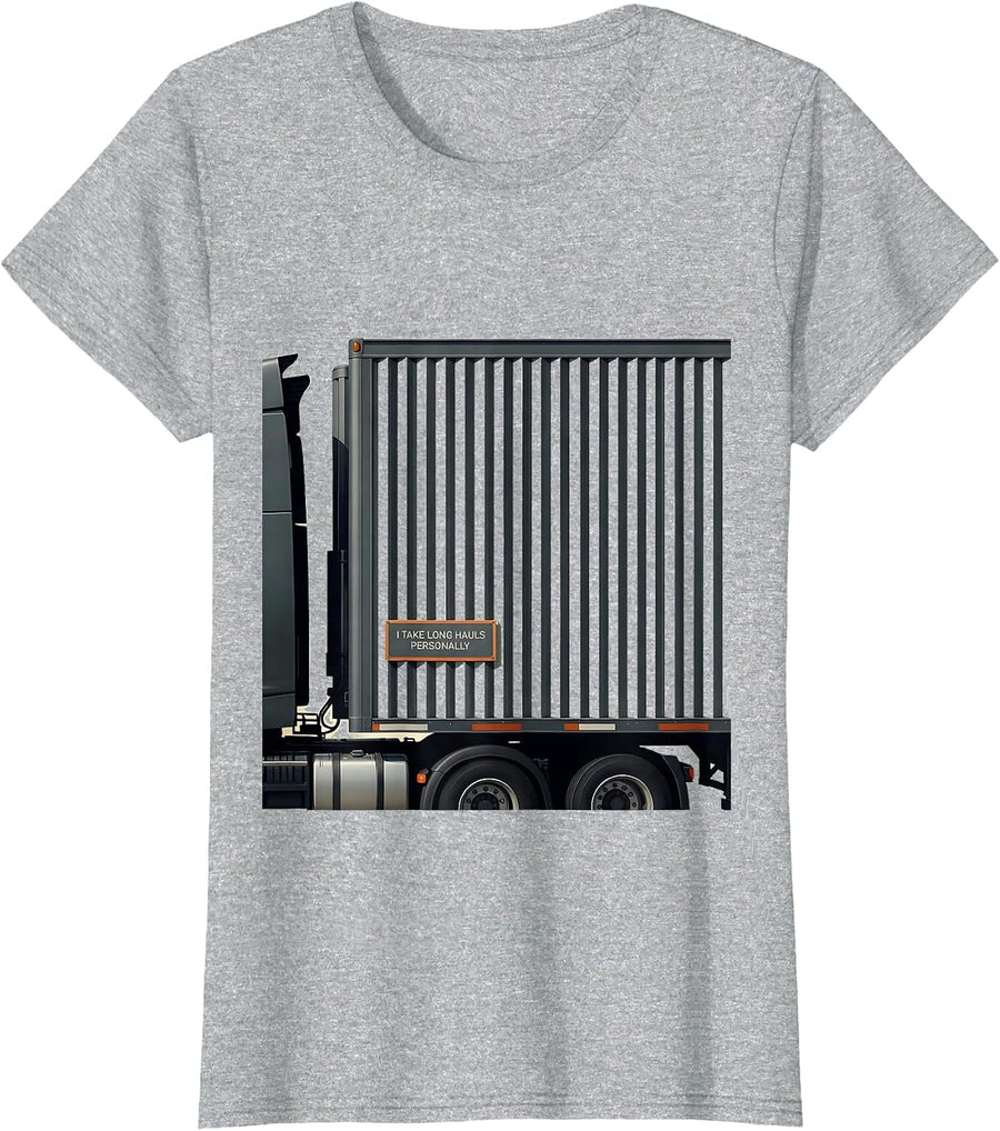 I Take Long Hauls Personally Funny Trucker Semi Truck Driver T-Shirt - Heather Grey