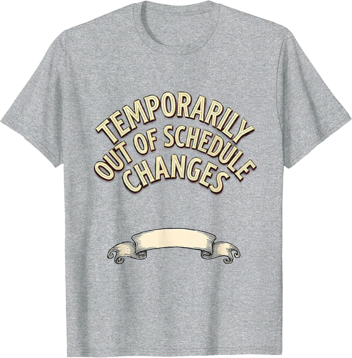 Men's Temporarily Out Of Schedule Changes Funny School Counselor T-Shirt - Heather Grey