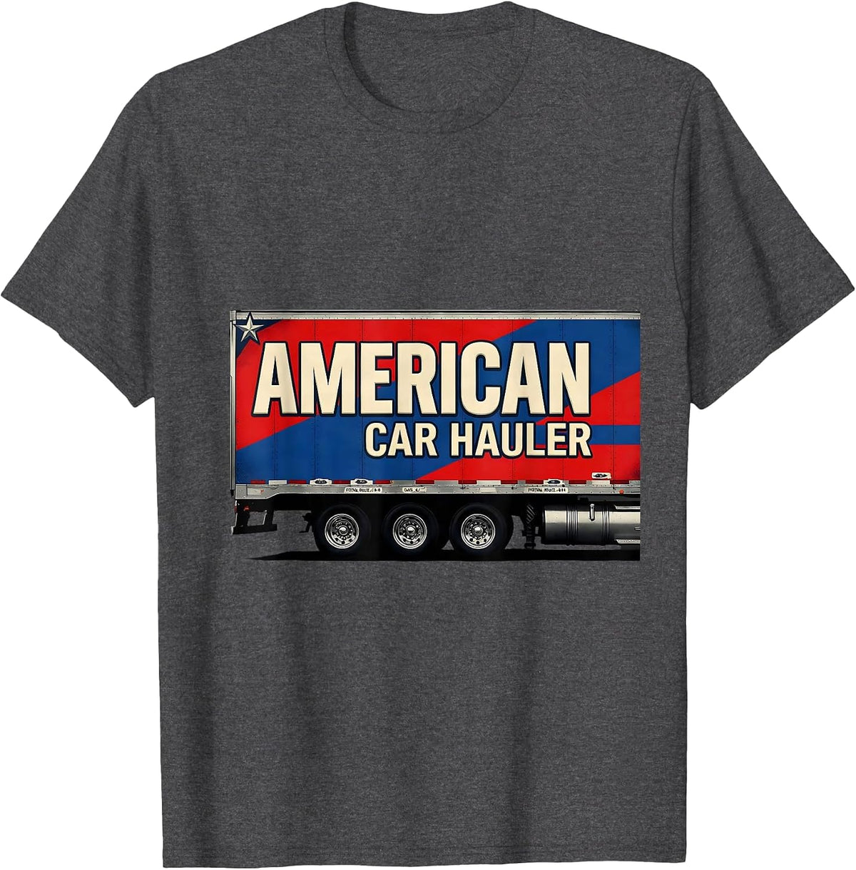 American Car Hauler Patriotic Semi Truck Driver Trucker Gift T-Shirt - Dark Heather Grey
