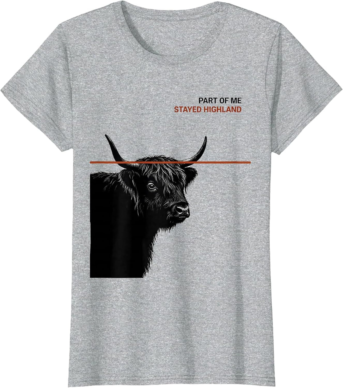 Women's Part Of Me Stayed Highland Cute Highland Cow Scottish Humor T-Shirt - Heather Grey