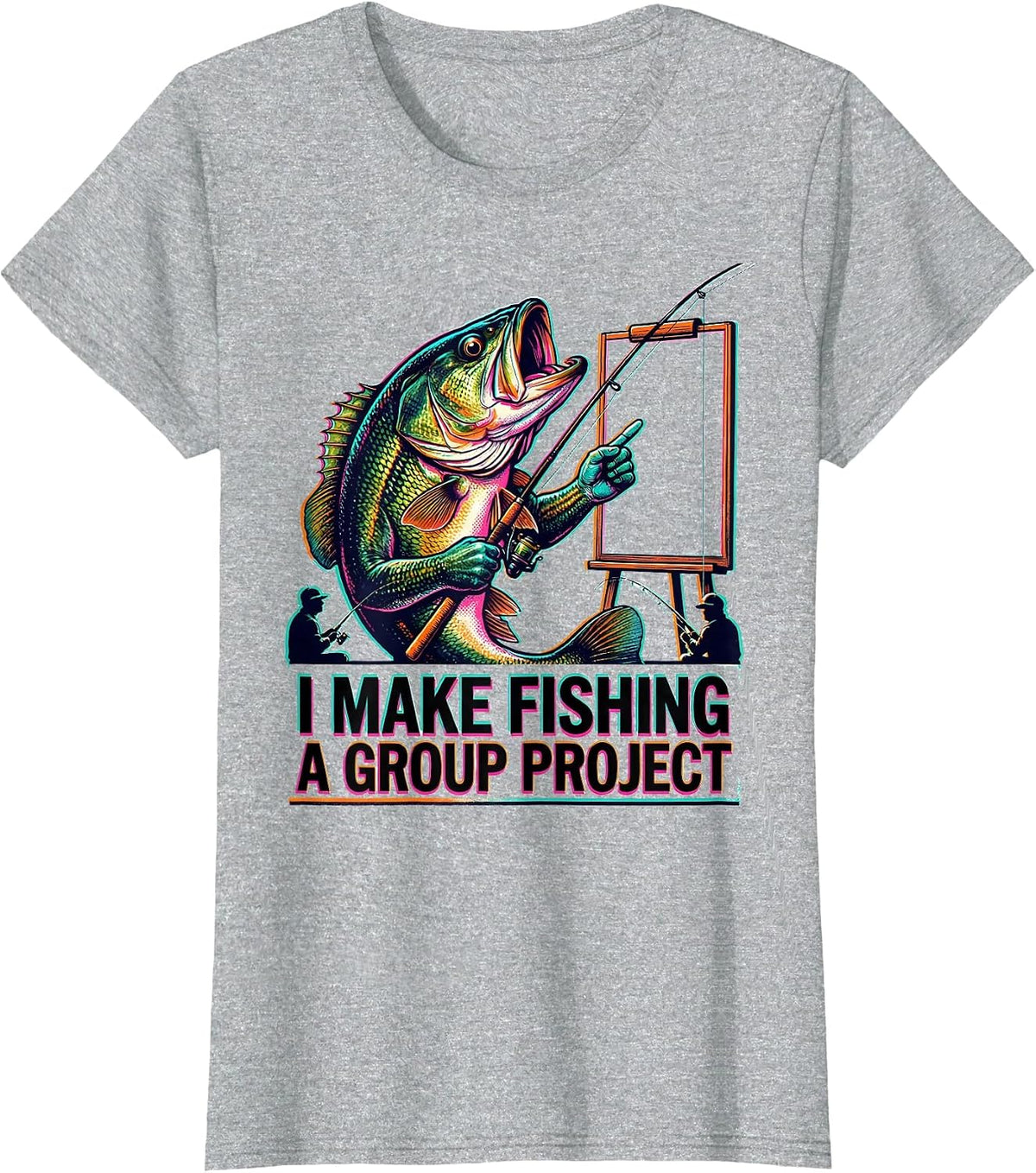 Women's I Make Fishing A Group Project Funny Fishing Humor Gift T-Shirt - Heather Grey