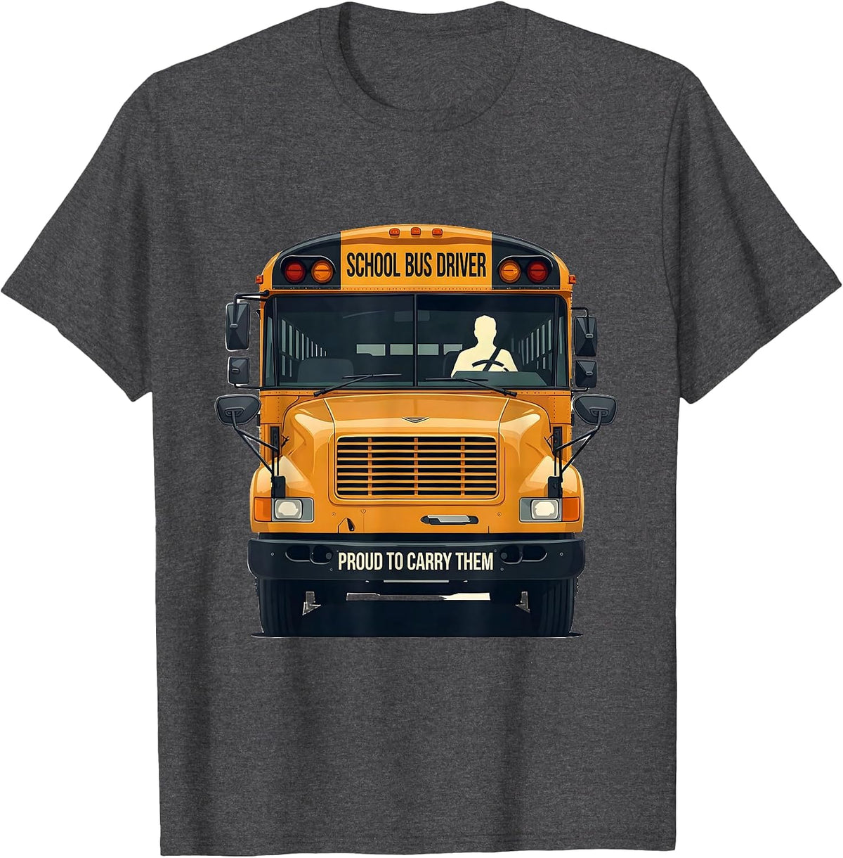 School Bus Driver Proud To Carry Them Editorial Conceptual T-Shirt - Dark Heather Grey