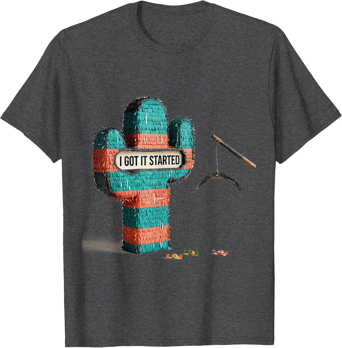 I Got It Started Funny Cinco De Mayo Party Costume Humor T-Shirt - Dark Heather Grey