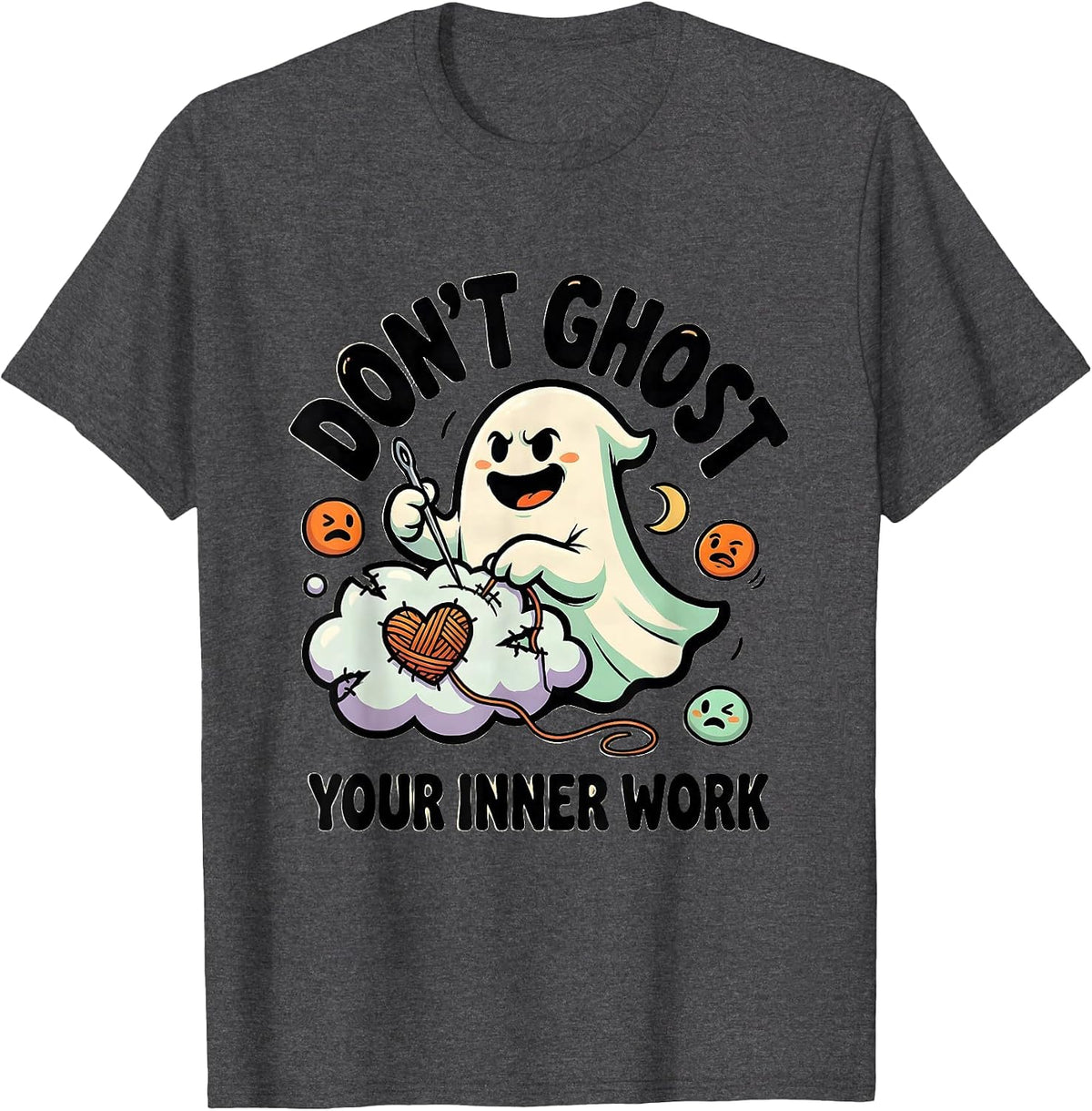 Men's Don't Ghost Your Inner Work Cartoon Ghost Mental Health T-Shirt - Dark Heather Grey