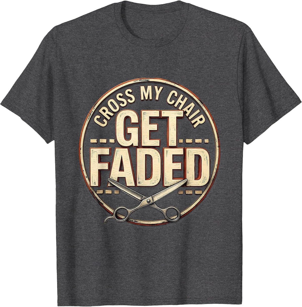 Men's Cross My Chair Get Faded Funny Bald Man Barber Humor T-Shirt - Dark Heather Grey