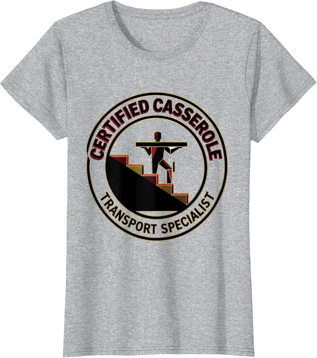 Certified Casserole Transport Specialist Physical Therapist T-Shirt - Heather Grey