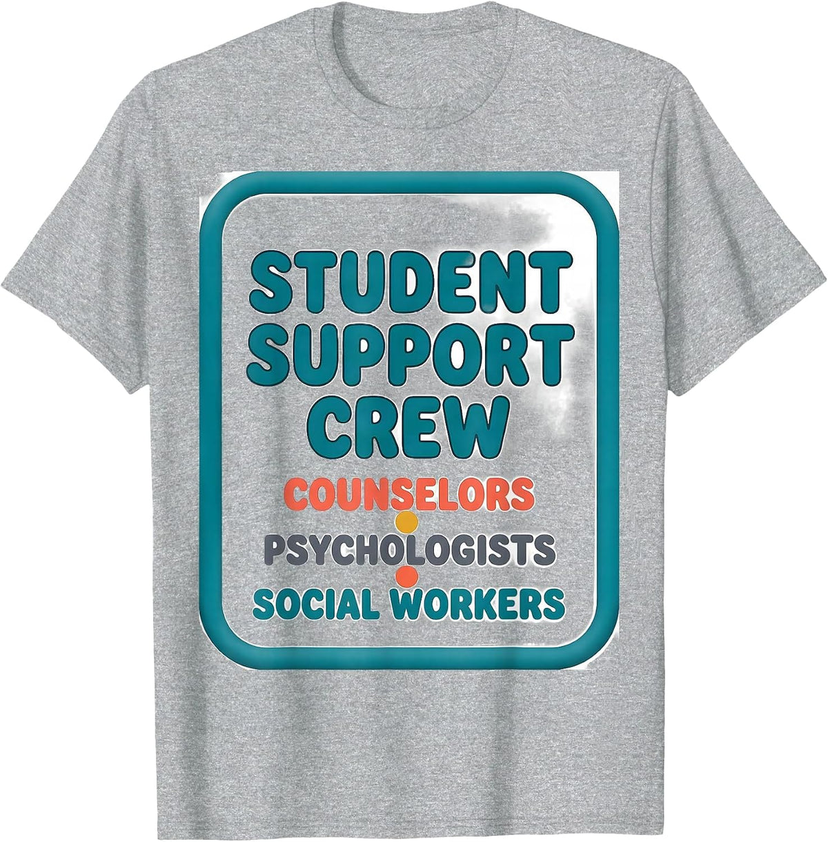 Men's Student Support Crew Counselors Psychologists Social Workers T-Shirt - Heather Grey