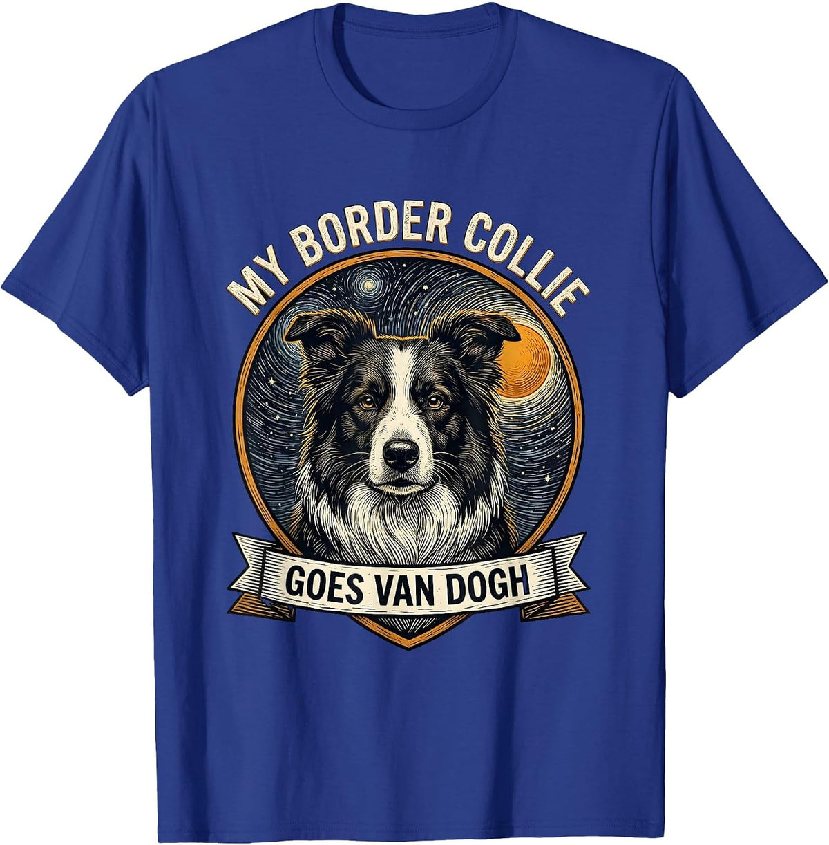 My Border Collie Goes Van Dogh Whimsical Dog Lover Gift T-Shirt - Royal Blue