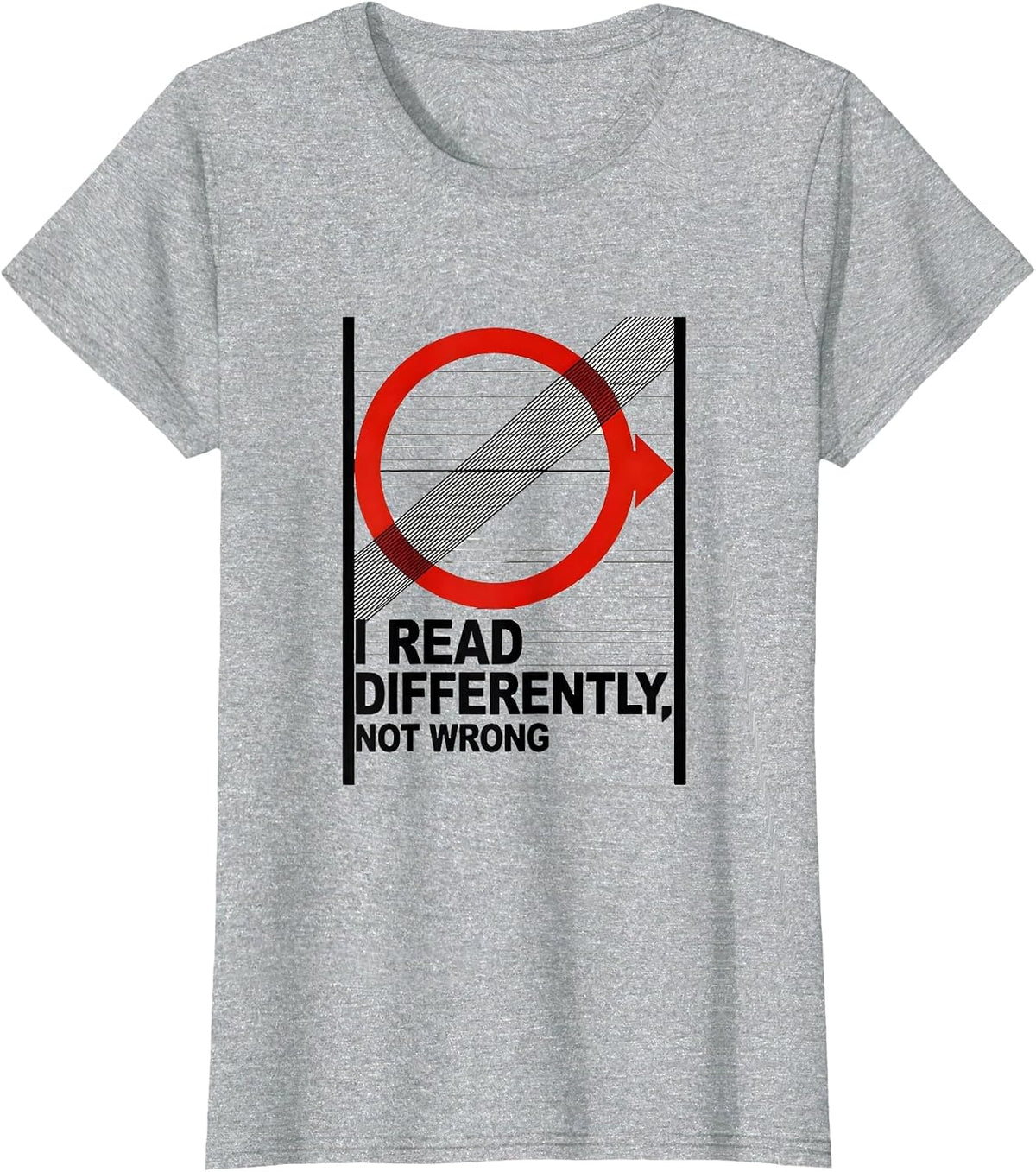 Women's I Read Differently Not Wrong Dyslexia Awareness Month Red T-Shirt - Heather Grey