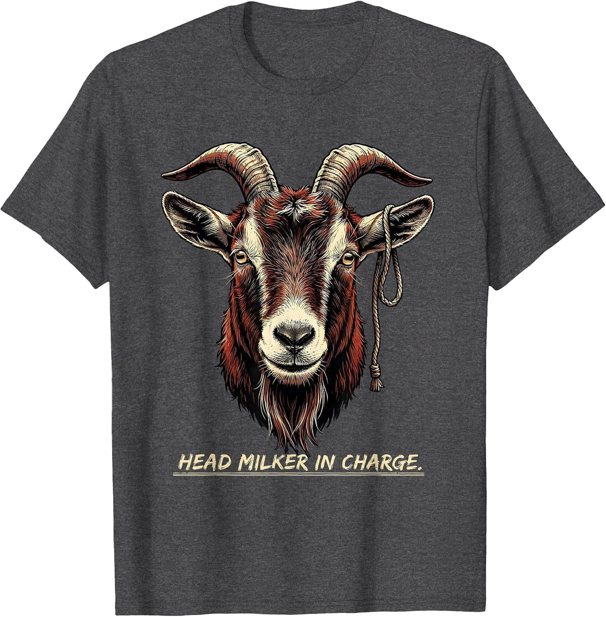 Men's Head Milker In Charge Funny Goat Farmer Animal Lover Gift T-Shirt - Dark Heather Grey