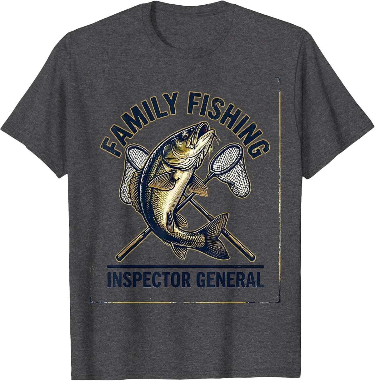 Men's Family Fishing Inspector General Funny Fishing Humor Gift T-Shirt - Dark Heather Grey