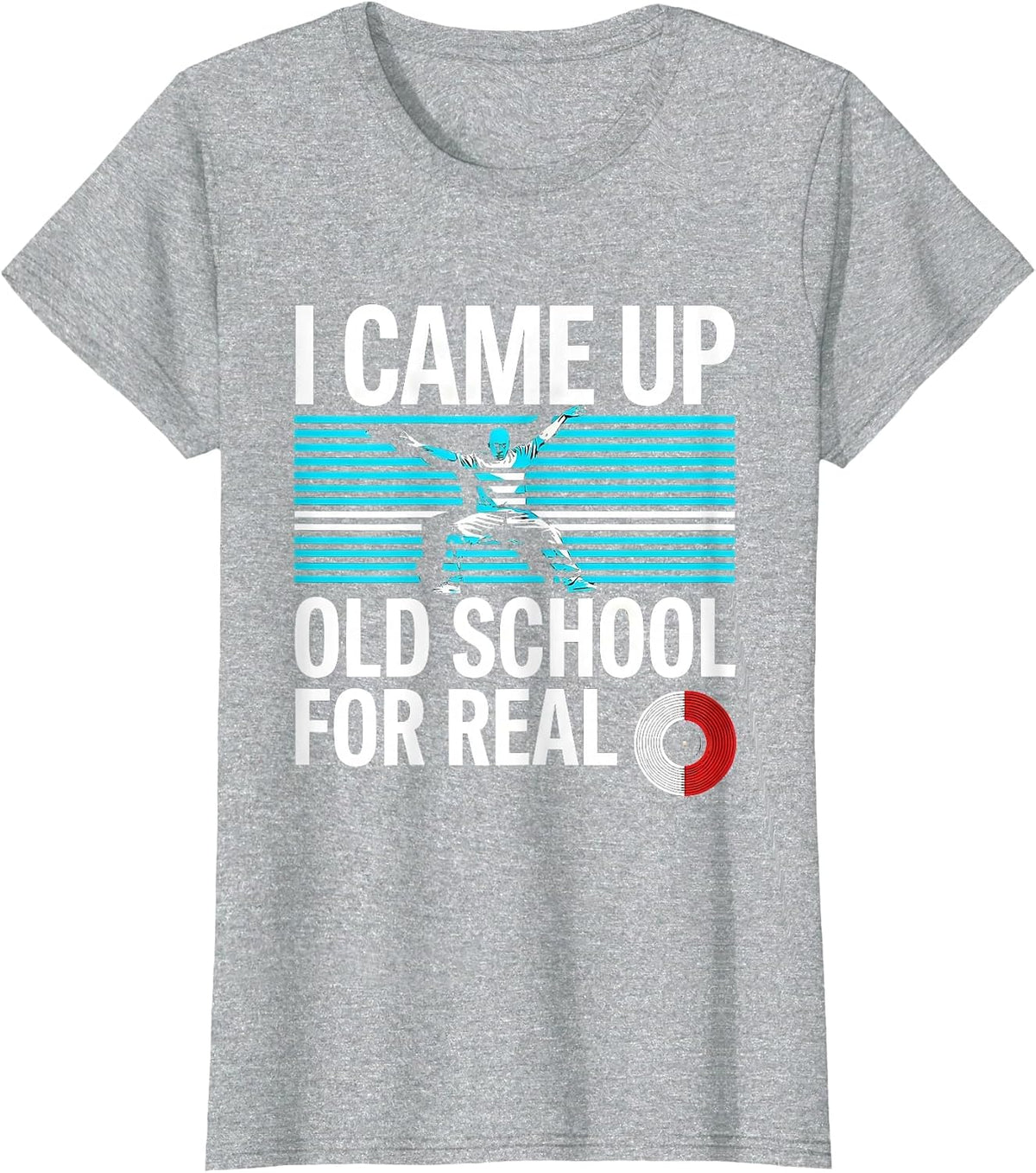 Women's I Came Up Old School For Real Retro Hip Hop Rap Nostalgia T-Shirt - Heather Grey
