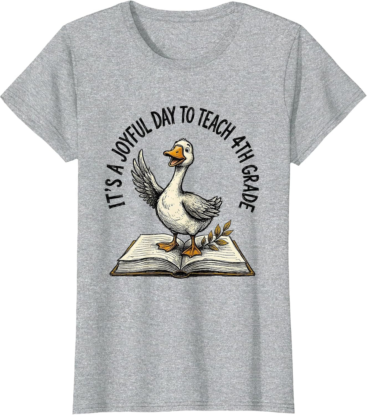 Women's It's A Joyful Day To Teach 4th Grade Funny Teacher Back T-Shirt - Heather Grey
