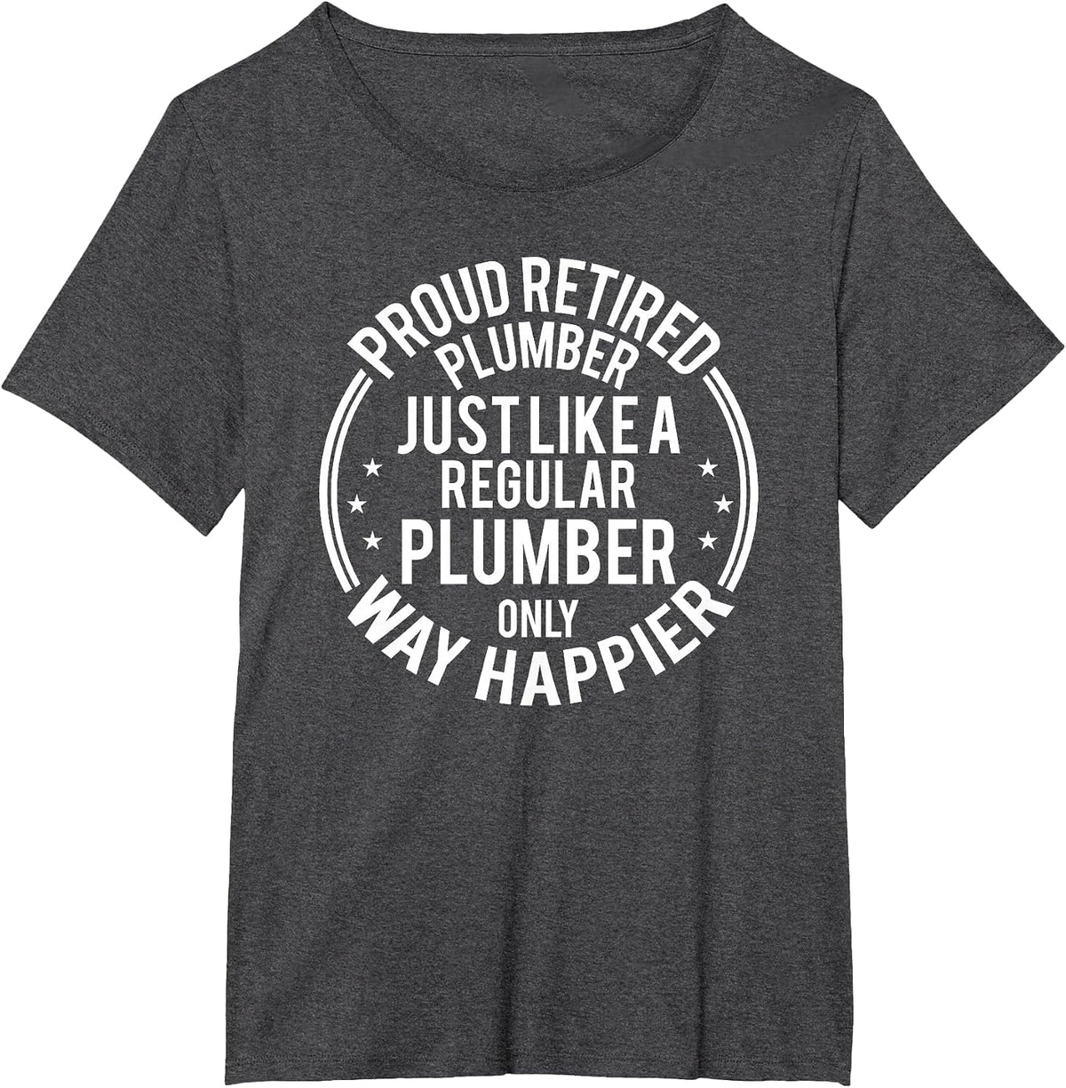 Funny Retirement Plumber - Proud Retired Plumber T-Shirt - Dark Heather Grey