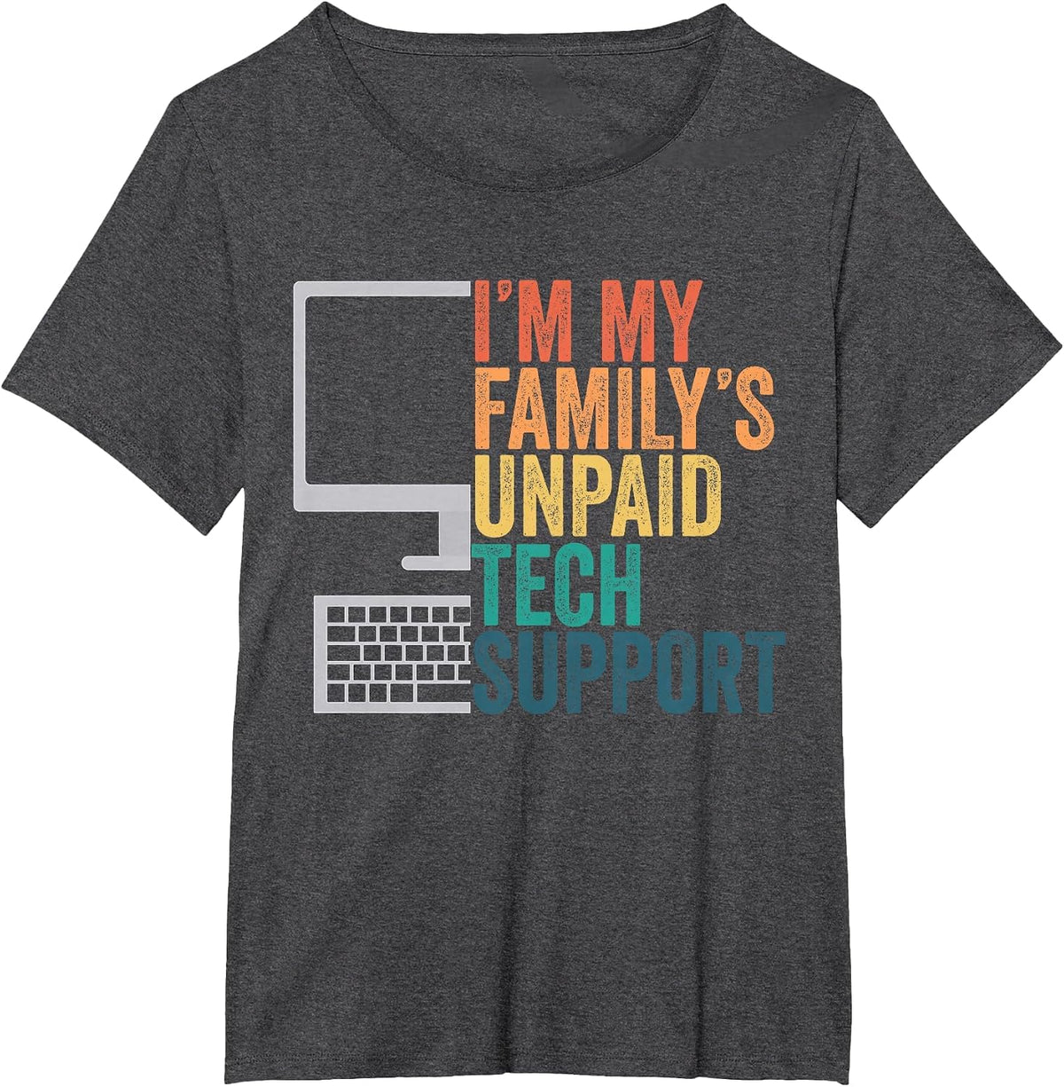 I'm My Family's Unpaid Tech Support Retro Funny T-Shirt - Dark Heather Grey