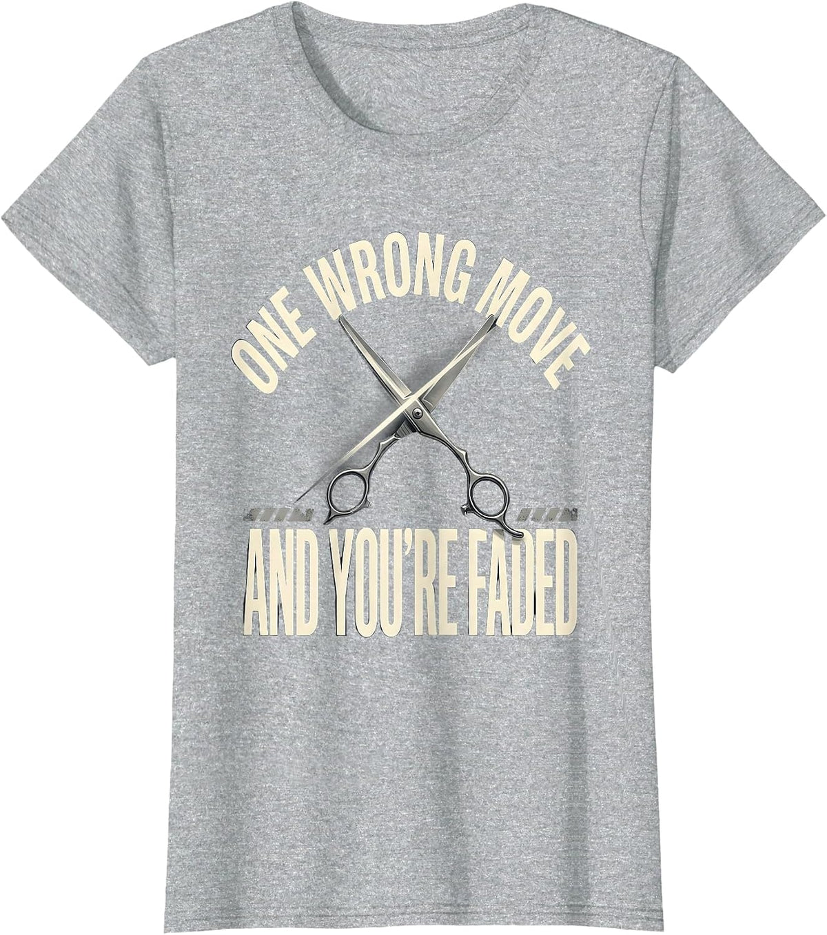 One Wrong Move And You're Faded Funny Barber Bald Men Humor T-Shirt - Heather Grey