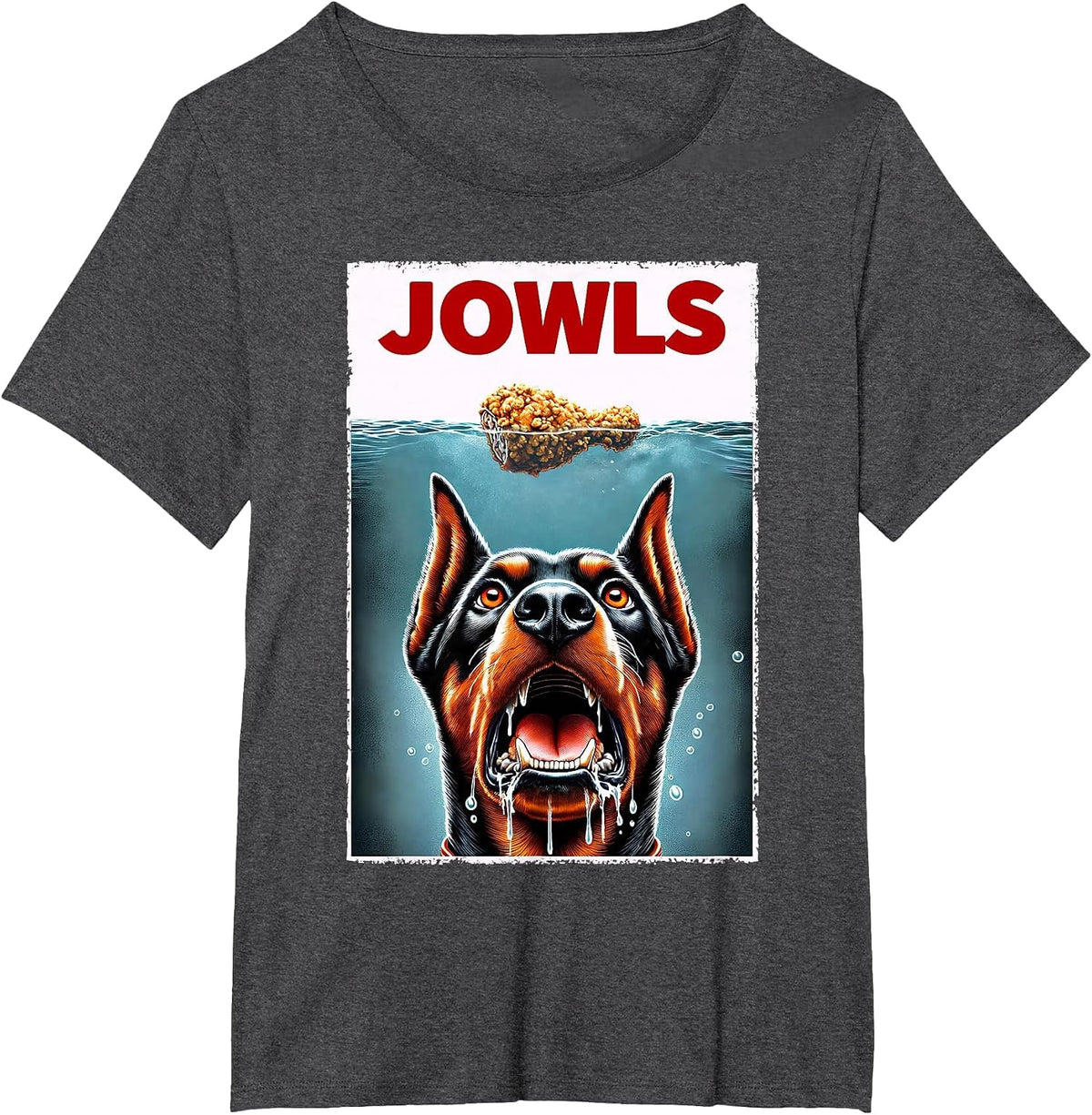 Funny Doberman Pinscher and Fried Chicken Parody Jowls T-Shirt - Dark Heather Grey