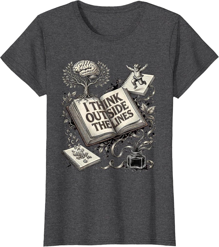 Women's I Think Outside the Lines Dyslexia Awareness Design T-Shirt - Dark Heather Grey