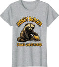 Honey Badger Stays Unbothered Funny Animal Meme Humor T-Shirt, Women, Heather Grey, Small - As Pictured