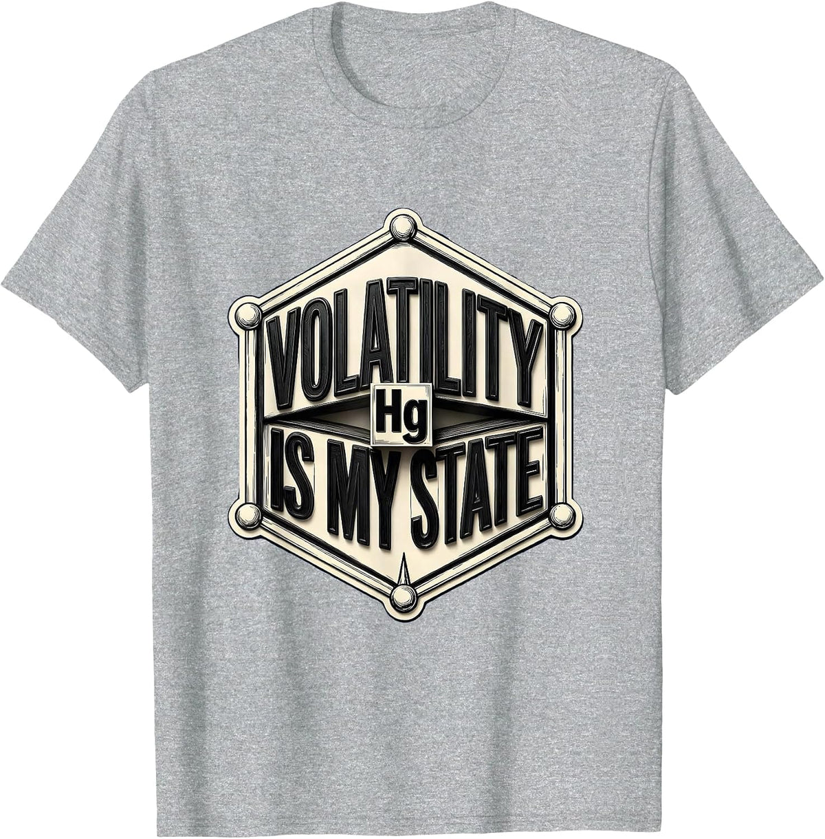 Men's Volatility Is My State Funny Chemistry Science Pun T-Shirt - Heather Grey