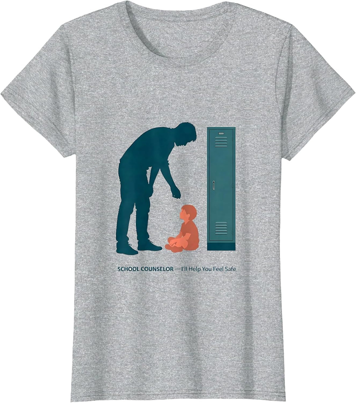 School Counselor — I’ll Help You Feel Safe Support Staff T-Shirt - Heather Grey
