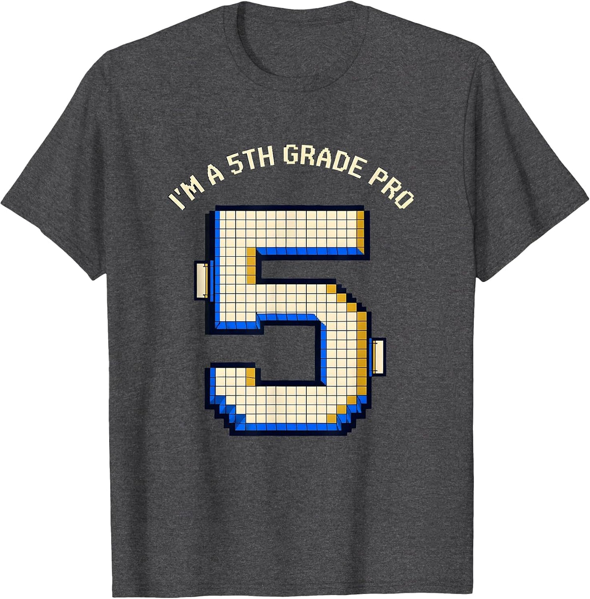 I'm A 5th Grade Pro Pixel Art Back To School Kids Humor T-Shirt - Dark Heather Grey