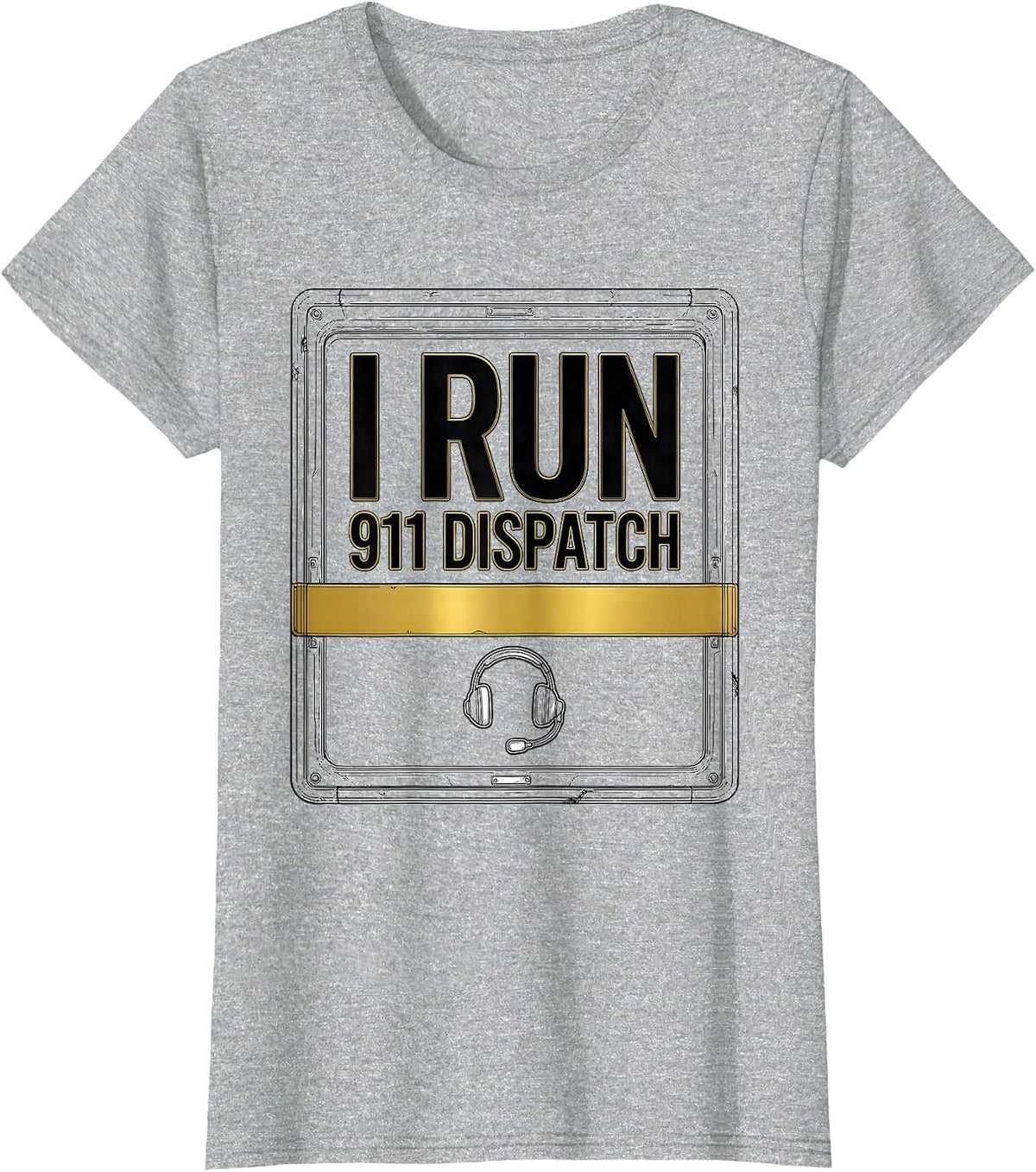 I Run 911 Dispatch Thin Gold Line Tribute First Responder T-Shirt - Heather Grey