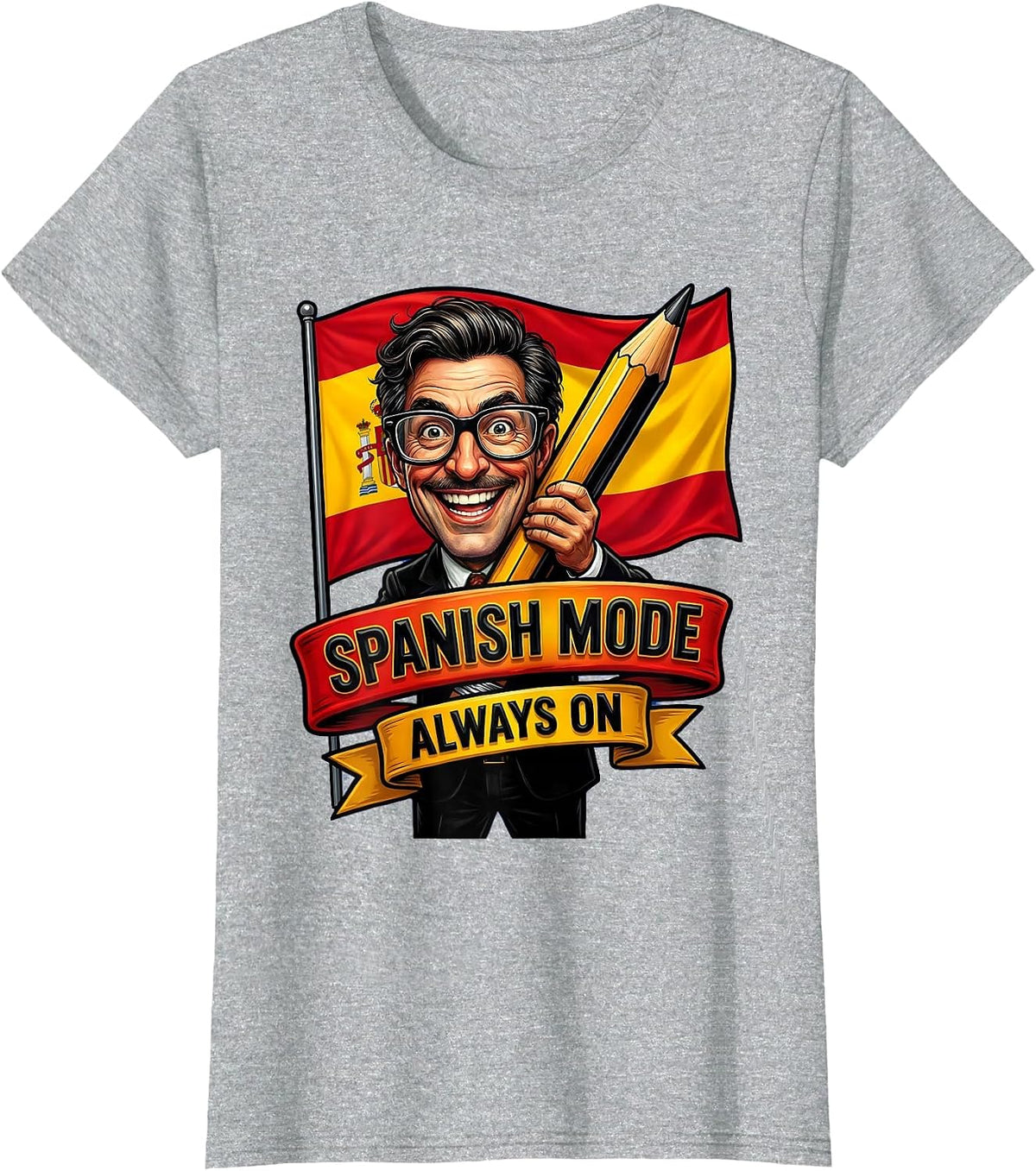 Spanish Mode Always On Teacher Design T-Shirt - Heather Grey