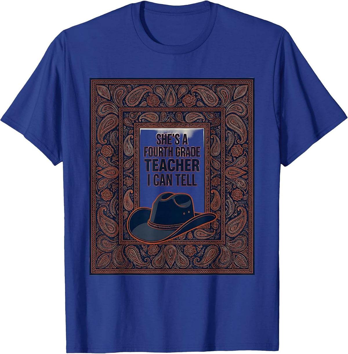 She's A Fourth Grade Teacher, I Can Tell Western T-Shirt - Royal Blue