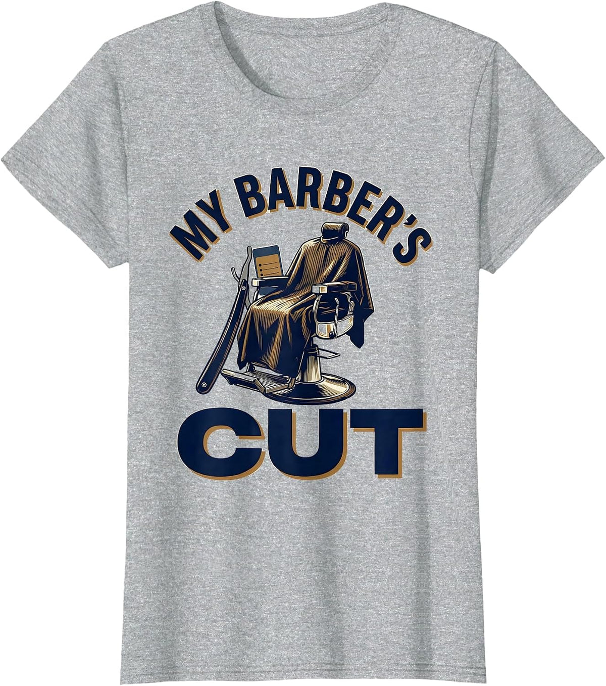 Women's My Barber's Cut Funny Barber Hairdresser Gift Barbershop T-Shirt - Heather Grey