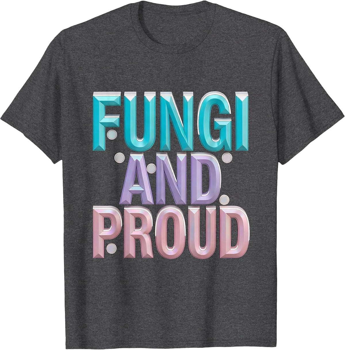 Fungi and Proud Mushroom Lover Design T-Shirt - Dark Heather Grey