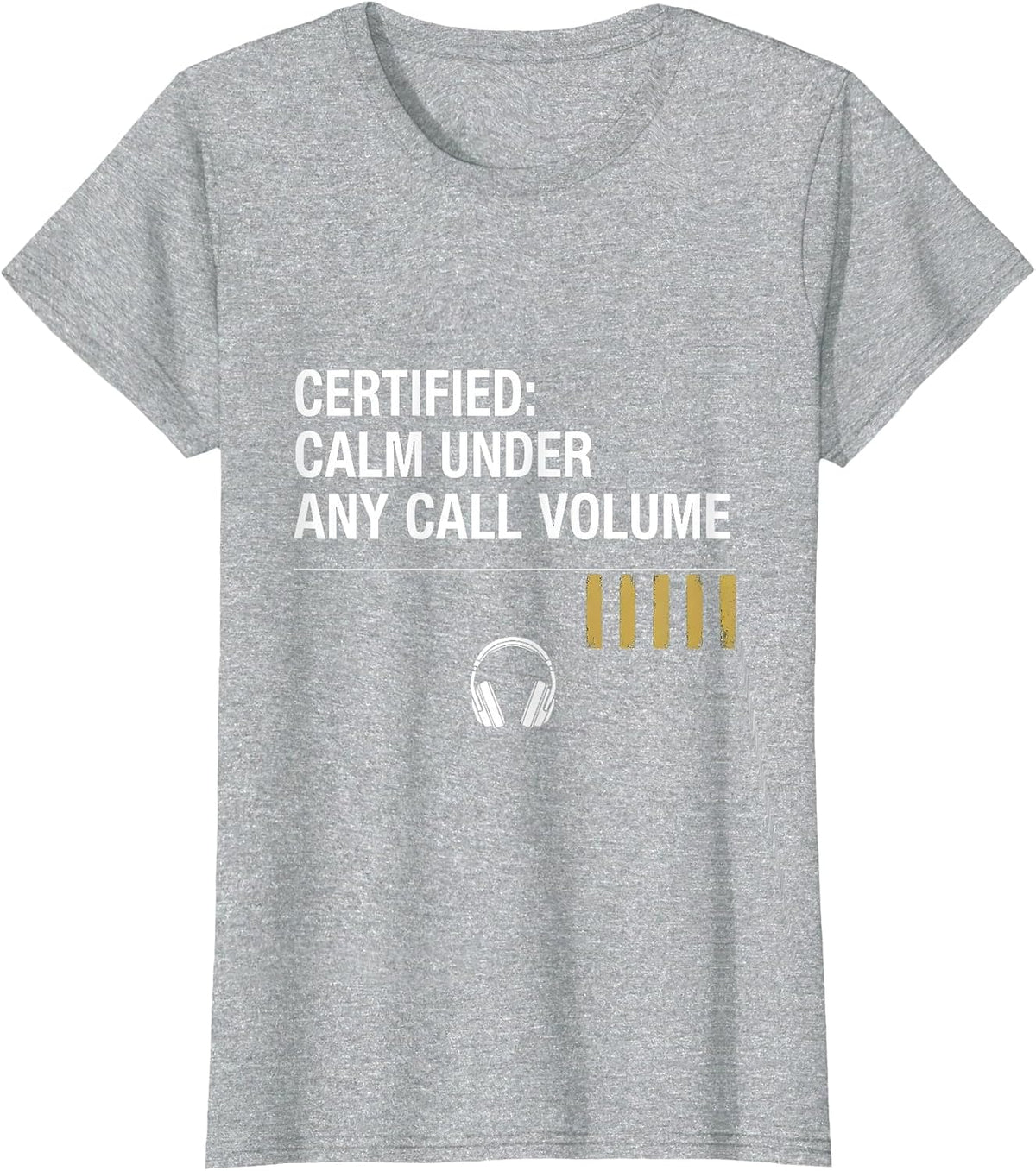 Women's Certified: Calm Under Any Call Volume 911 Dispatcher Thin T-Shirt - Heather Grey