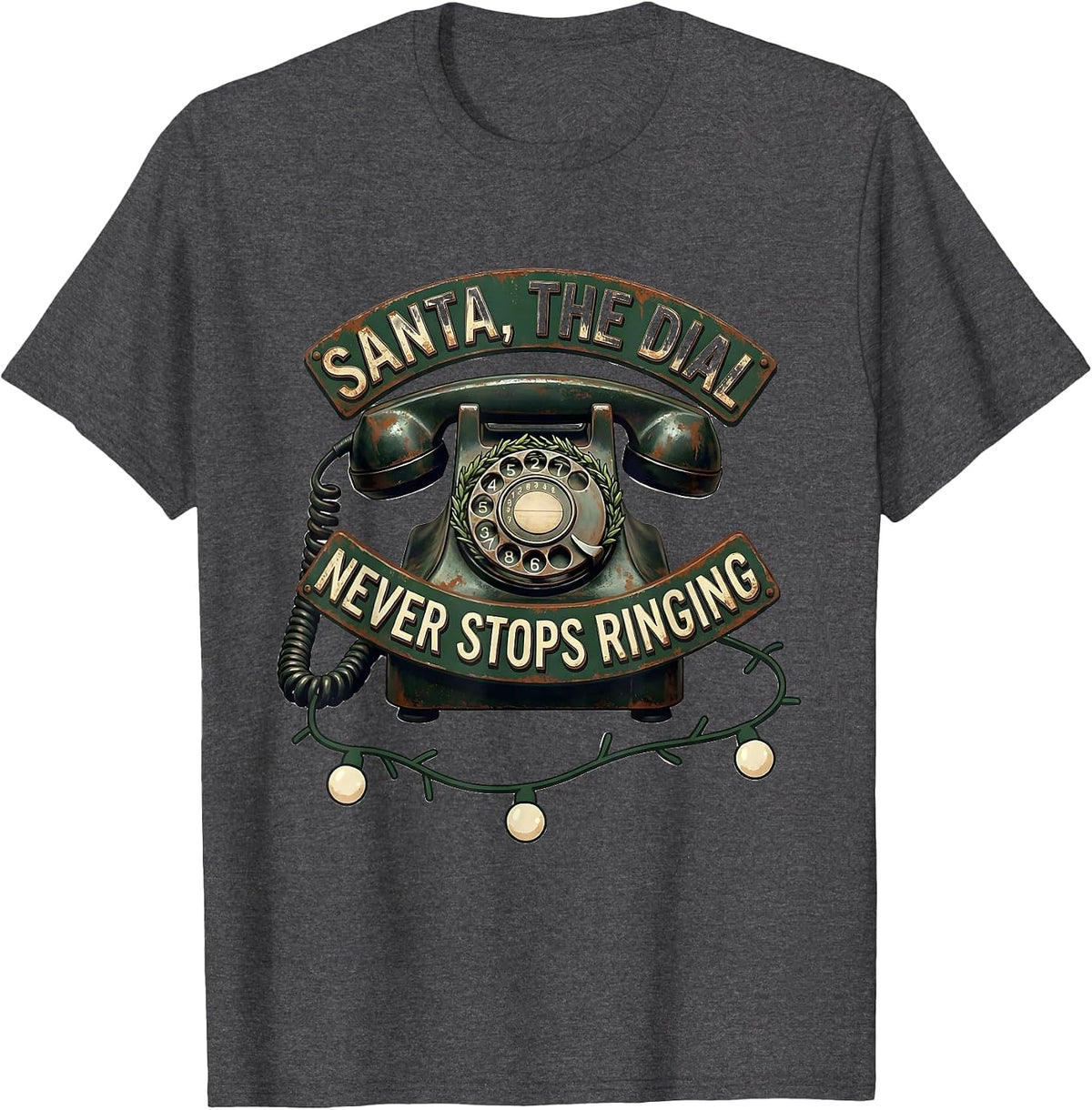 Men's Santa, The Dial Never Stops Ringing Funny 911 Dispatcher T-Shirt - Dark Heather Grey