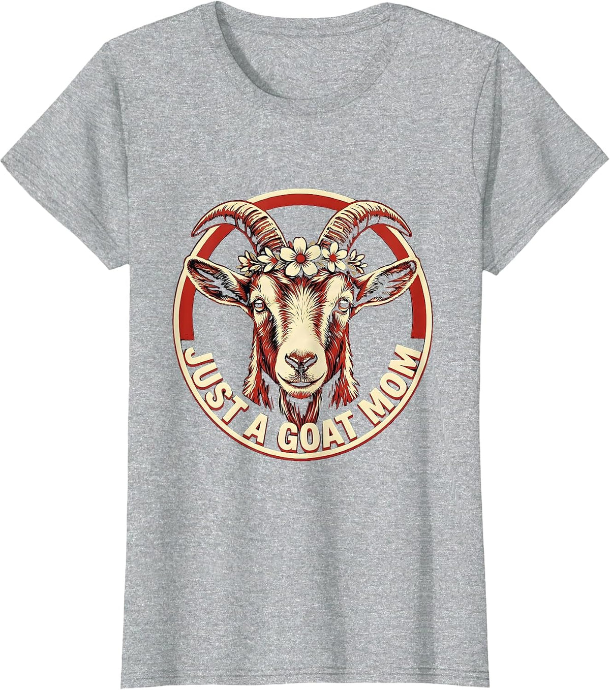 Just a Goat Mom Proud Goat Lover Design T-Shirt - Heather Grey