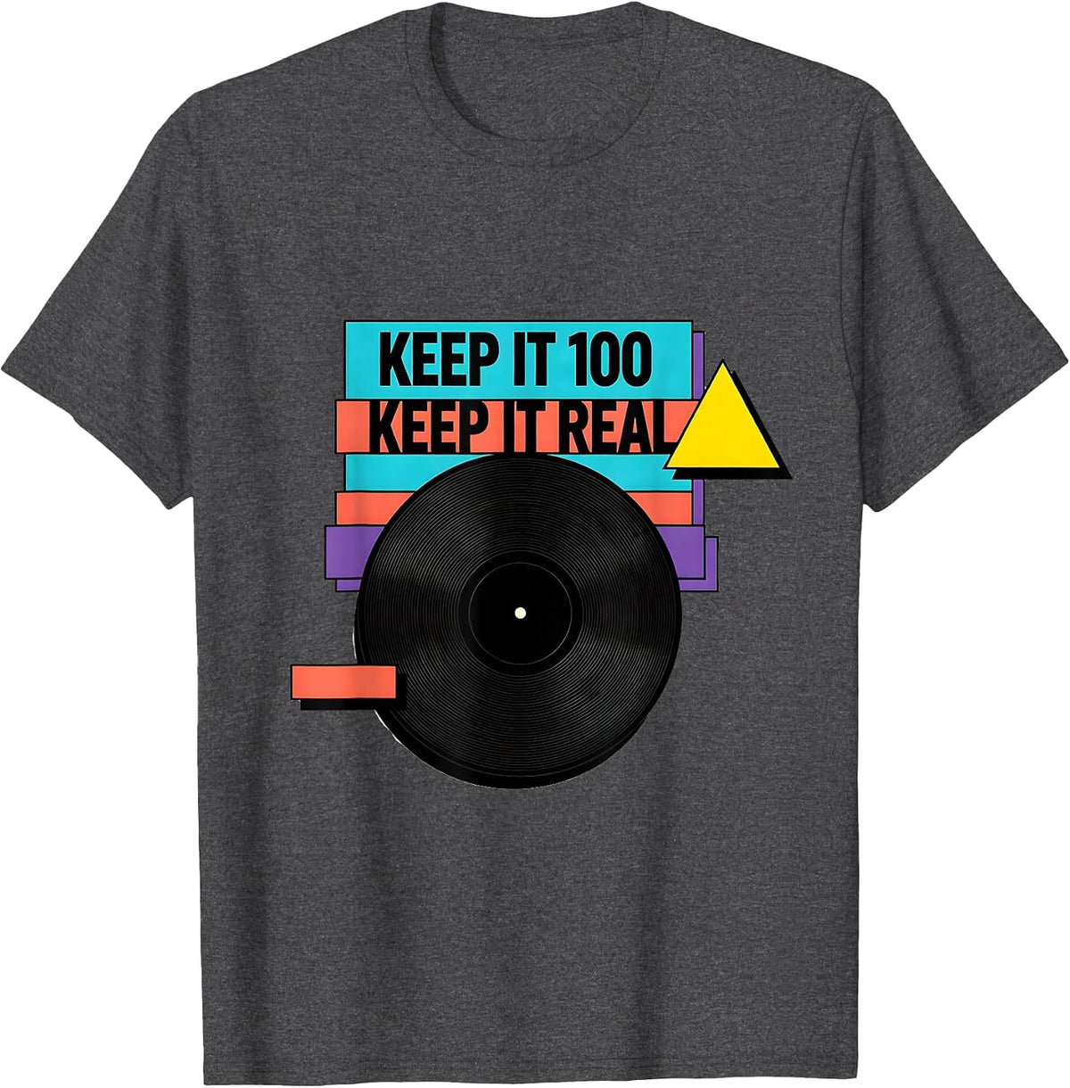 Keep It 100 Keep It Real Memphis Postmodern Hip Hop T-Shirt - Dark Heather Grey