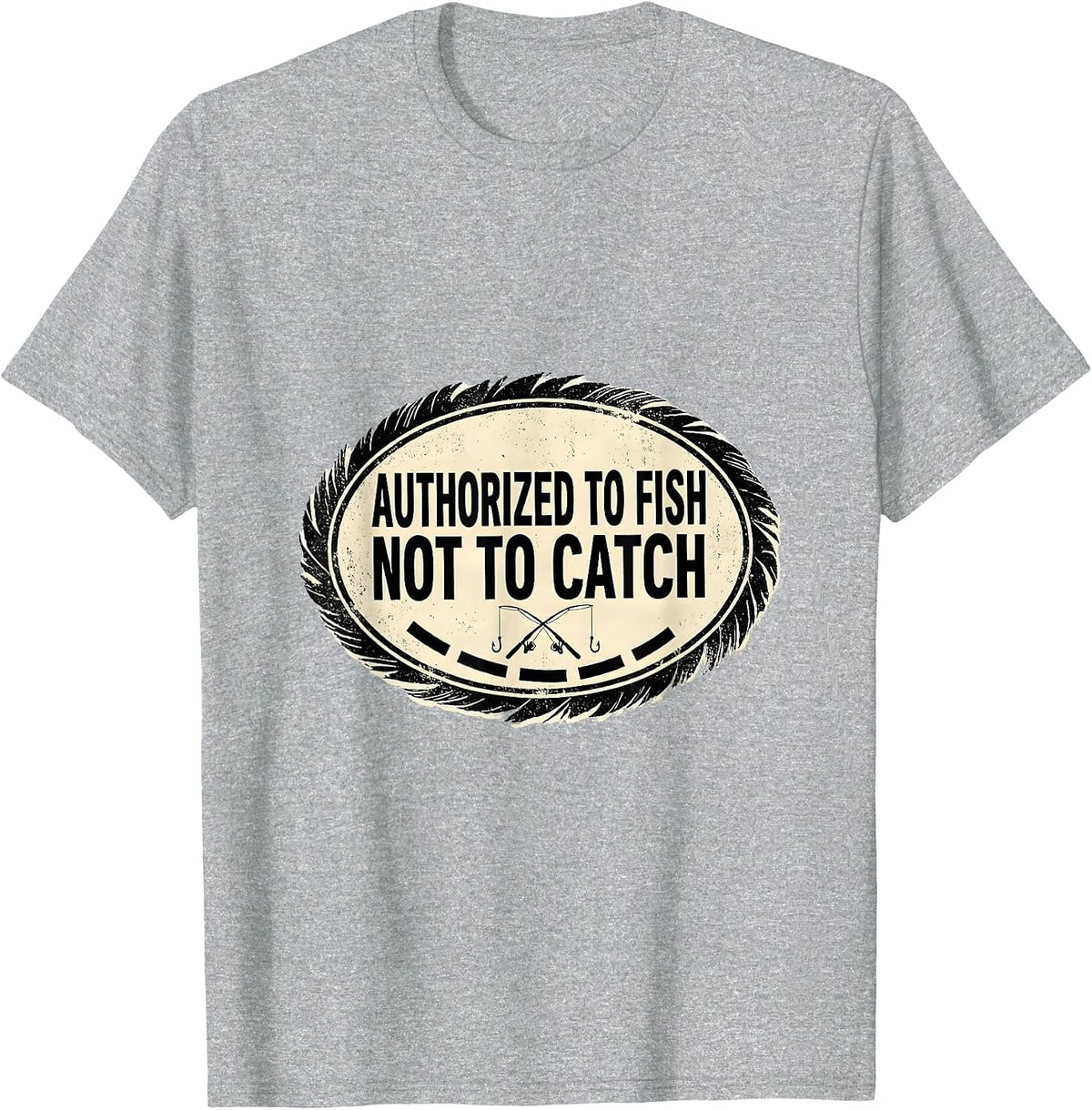 Men's Authorized To Fish Not To Catch Funny Bass Fishing Humor T-Shirt - Heather Grey
