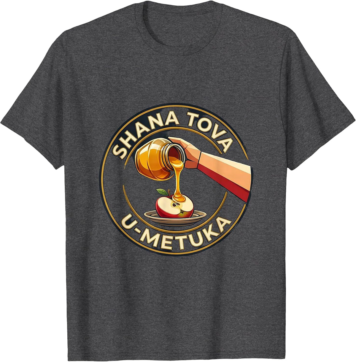 Men's Shana Tova U'Metuka Funny Rosh Hashanah Apple Honey Jewish T-Shirt - Dark Heather Grey