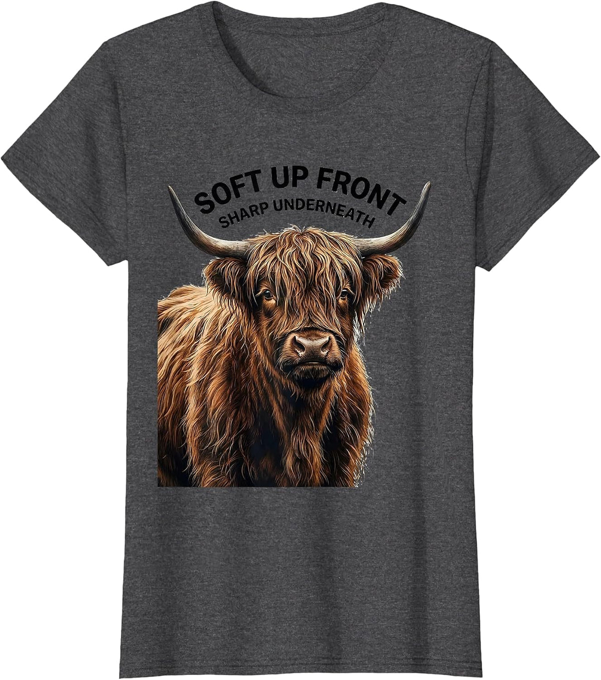 Women's Soft Up Front Sharp Underneath Funny Highland Cow Cute T-Shirt - Dark Heather Grey