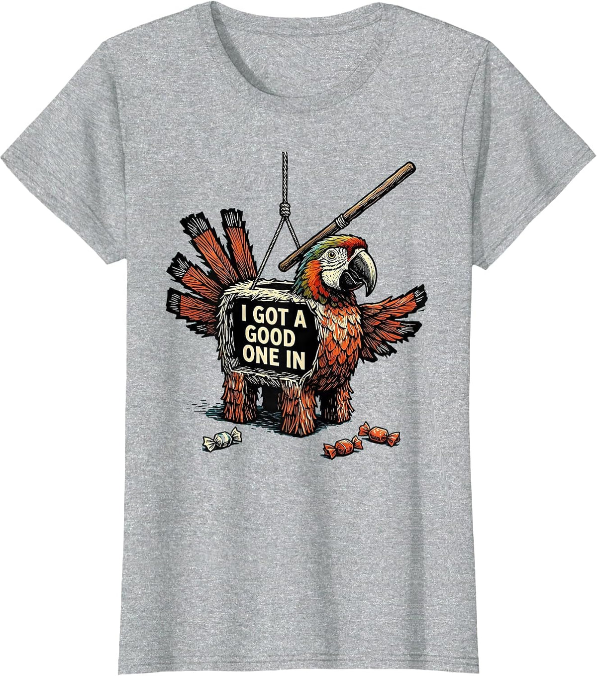 Women's I Got A Good One In Linocut Parrot Piñata Cinco De Mayo T-Shirt - Heather Grey
