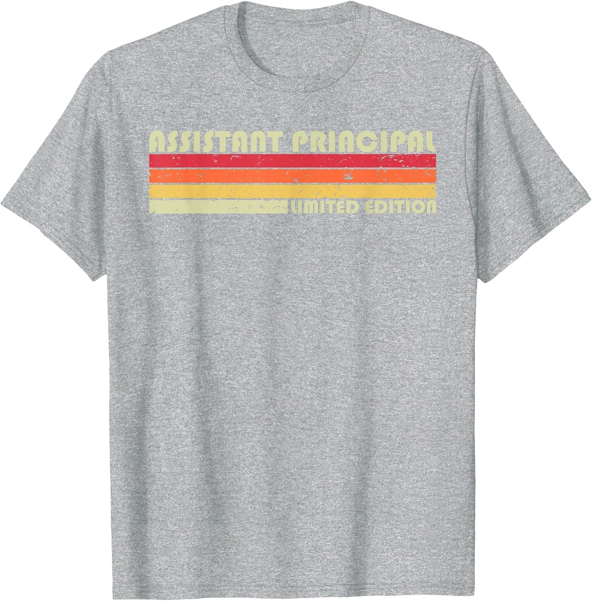 Assistant Principal Funny Job Title Birthday Worker Idea T-Shirt - Heather Grey