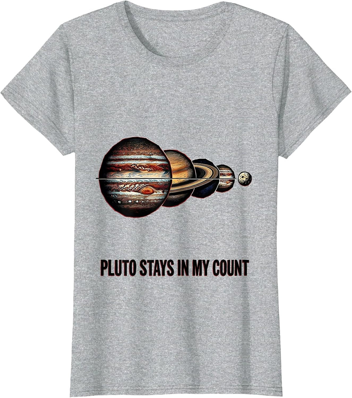 Pluto Stays In My Count Funny Solar System Planets Space T-Shirt - Heather Grey