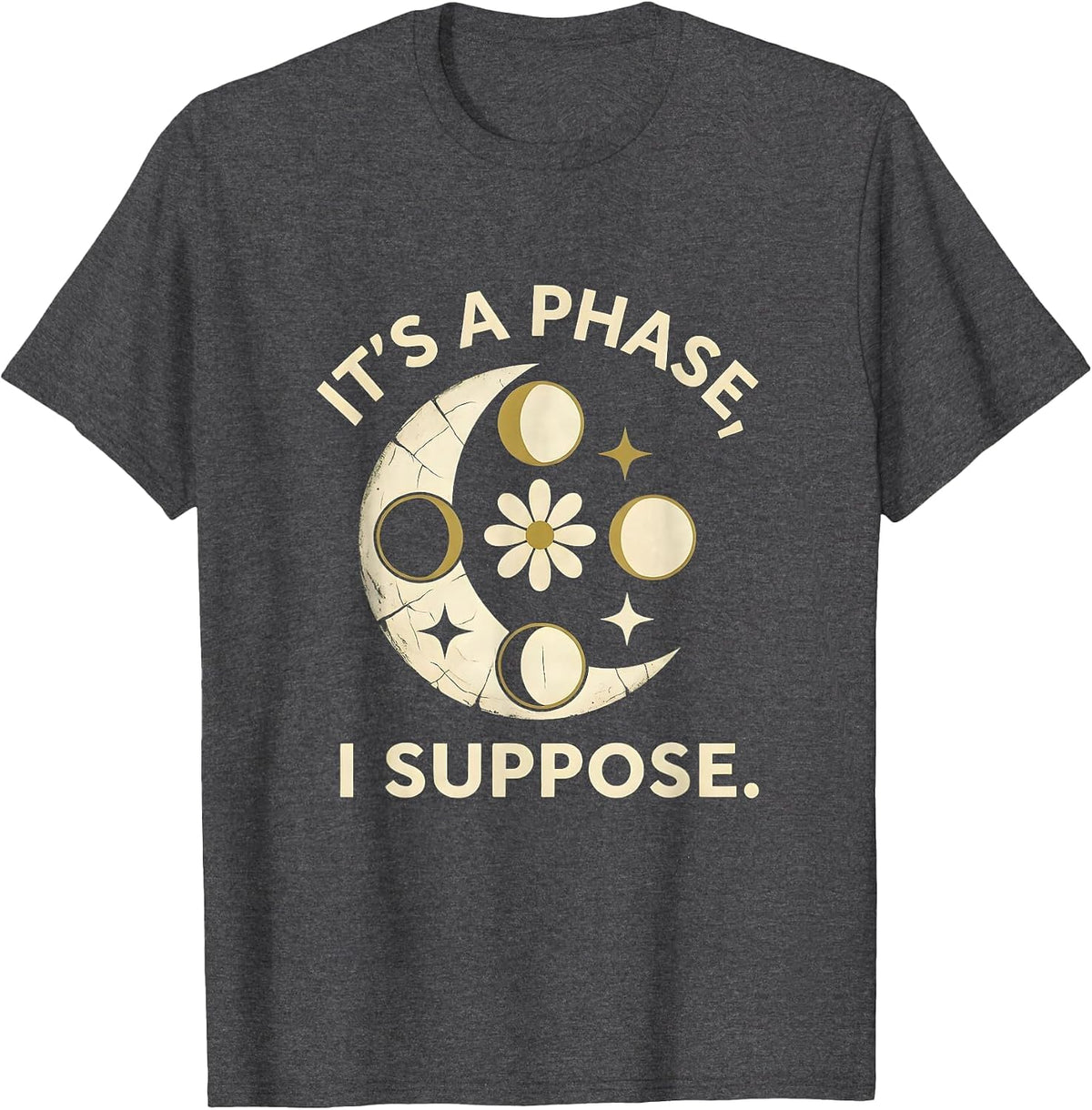 It's A Phase I Suppose Boho Celestial Moon Phase Astronomy T-Shirt - Dark Heather Grey