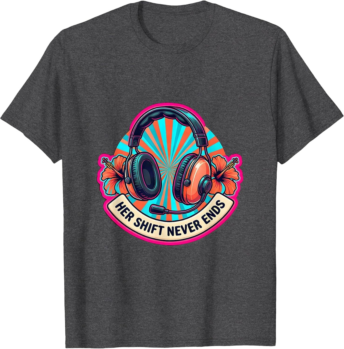 Her Shift Never Ends 911 Dispatcher Design T-Shirt - Dark Heather Grey