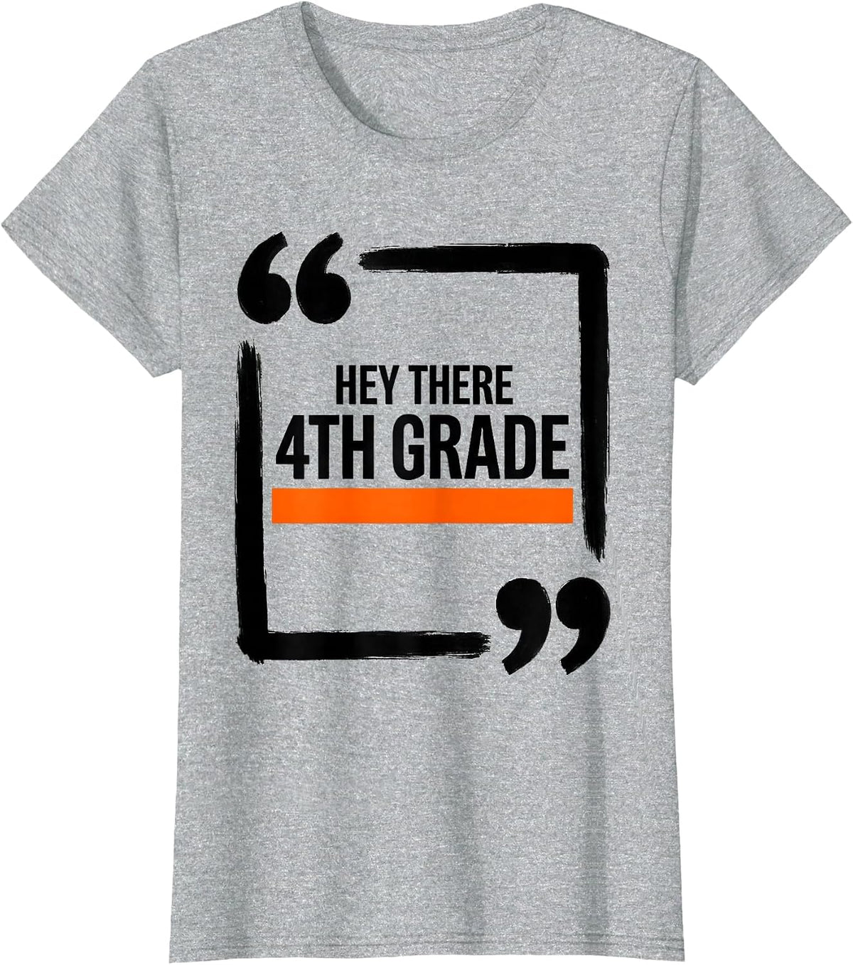 Hey There, 4th Grade Funny Back To School Teacher Crew T-Shirt - Heather Grey