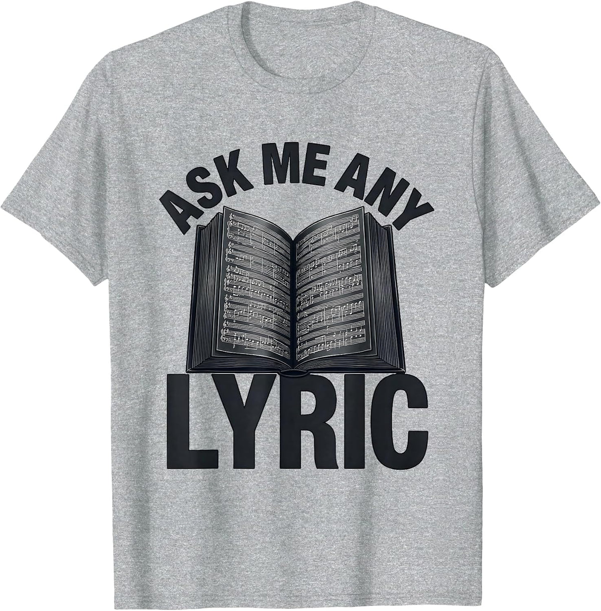 Men's Ask Me Any Lyric Funny Music Lover Singer Song Lyrics Humor T-Shirt - Heather Grey